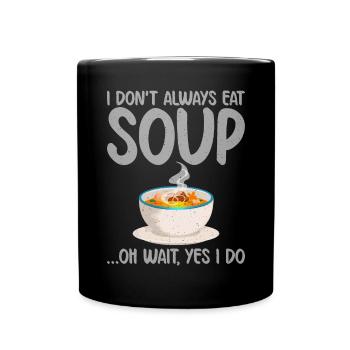 Soup Lovers Gifts - Full Colour Mug - black - Front