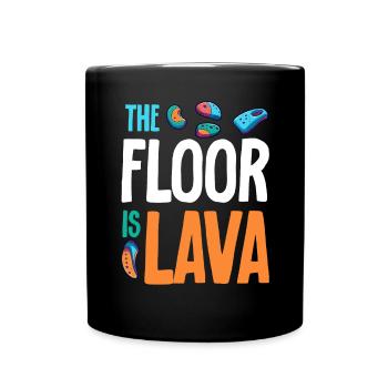 Der Boden ist Lava Bouldern - Tasse einfarbig - Schwarz - Vorne