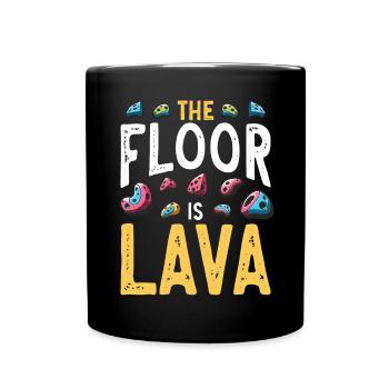 Der Boden ist Lava Bouldern - Tasse einfarbig - Schwarz - Vorne