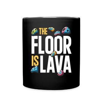 Der Boden ist Lava Bouldern - Tasse einfarbig - Schwarz - Vorne