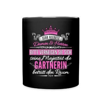 Lustiger Gärtnerin Spruch für die Gartenarbeit im - Tasse einfarbig - Schwarz - Vorne