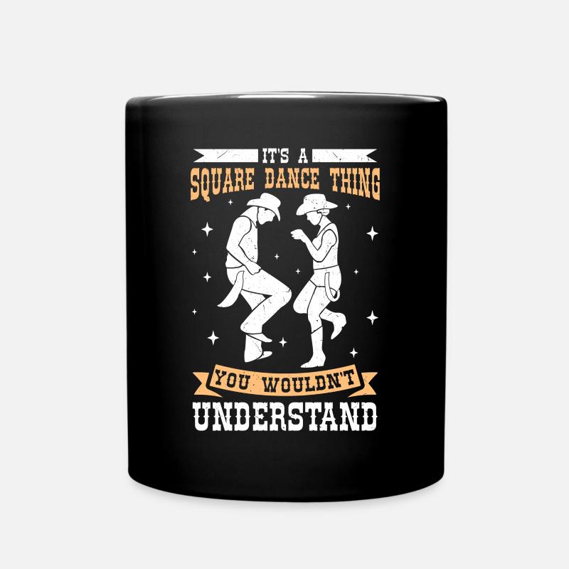 Witziger Square Dance Spruch - Tasse einfarbig - Schwarz