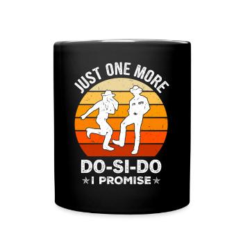 Funny Square Dance Saying - Full Colour Mug - black - Front