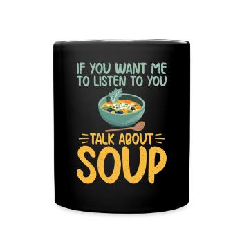 Soup Lovers Gifts - Full Colour Mug - black - Front
