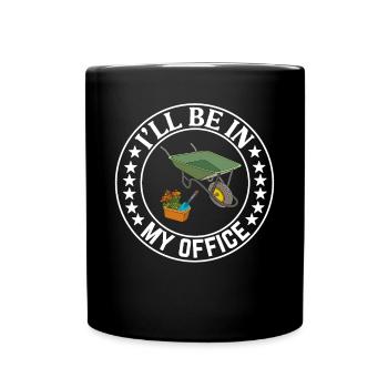 I'll be in my office the Garden Work with Flowers - Full Colour Mug - black - Front