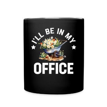 I'll be in my office the Garden Work with Flowers - Full Colour Mug - black - Front