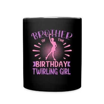 Brother Of the Birthday Girl twirling Family - Full Colour Mug - black - Front