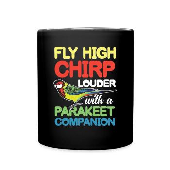 Chirp Louder With A Parakeet Companion - Tasse einfarbig - Schwarz - Vorne