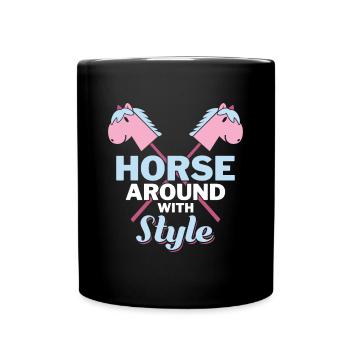 Horse Around with Style - Hobby Horse Steckenpferd - Full Colour Mug - black - Front