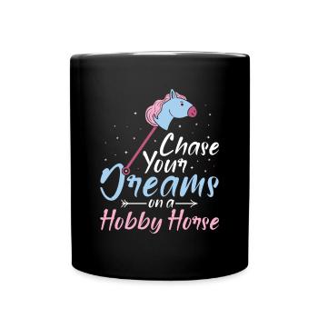 Chase your Dreams - Hobby Horse Steckenpferd - Tasse einfarbig - Schwarz - Vorne
