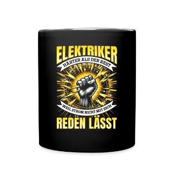 Elektriker: Härter als der Rest Stärke und Stolz - Tasse einfarbig - Schwarz - Vorne