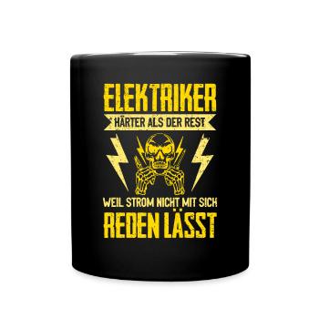 Elektriker: Härter als der Rest Stärke und Stolz - Tasse einfarbig - Schwarz - Vorne