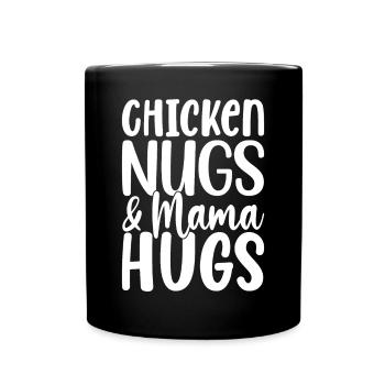 Nugs de poulet et câlins de maman Nuggets de poulet drôles - Mug uni - noir - Devant