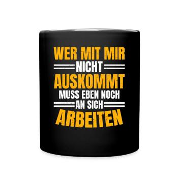 Si tu ne peux pas t’entendre avec moi, tu dois travailler sur toi-même - Mug uni - noir - Devant