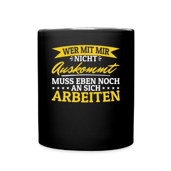 Si tu ne peux pas t’entendre avec moi, tu dois travailler sur toi-même - Mug uni - noir - Devant