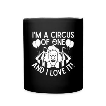 Circus Graphic I'm A Circus Of One Clown Gifts - Full Colour Mug - black - Front