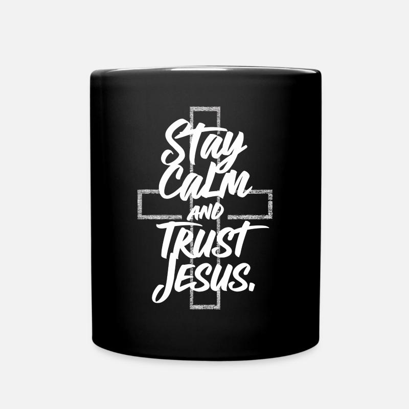 Bleib Ruhig und Vertrau Jesus Christliche Aussage - Tasse einfarbig - Schwarz