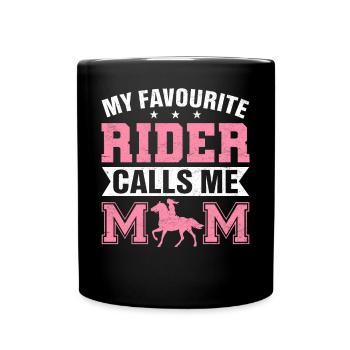 My favorite rider calls me Mama Reiterin S - Full Colour Mug - black - Front