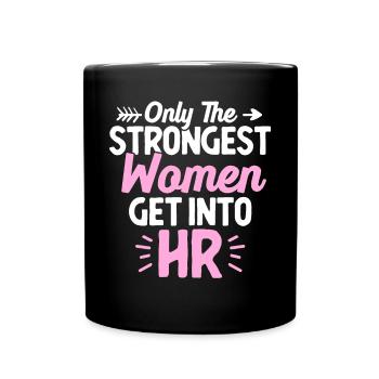 Ressources humaines HR Lady Seules les femmes les plus fortes k - Mug uni - noir - Devant