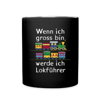 Wenn ich groß bin werde ich Lokführer für einen - Tasse einfarbig - Schwarz - Vorne