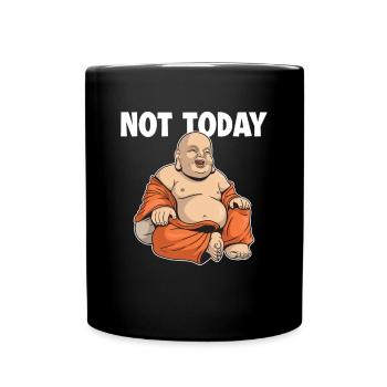 Not Today Buddhist Symbol Statue Priest Buddhism - Full Colour Mug - black - Front
