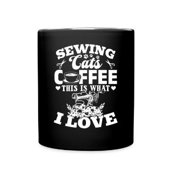Sewing Cats Coffee This Is What I Love - Seamstres - Full Colour Mug - black - Front