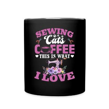 Sewing Cats Coffee This Is What I Love - Sewing Se - Full Colour Mug - black - Front