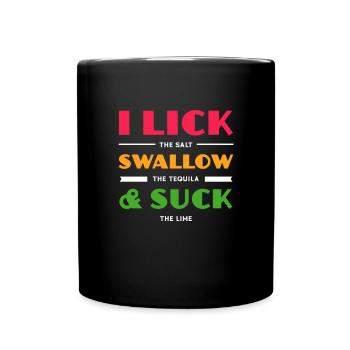 Tequila Sunrise Saufen Party Mexiko Geschenk - Tasse einfarbig - Schwarz - Vorne