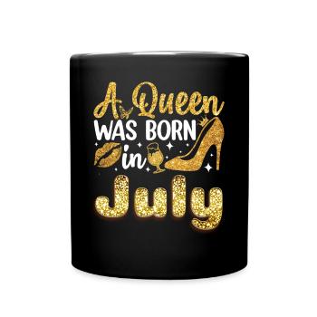 A Queen was born in July Birthday in July - Tasse einfarbig - Schwarz - Vorne
