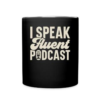 Podcast Host Podcaster Podcasting Podcast Listener - Full Colour Mug - black - Front