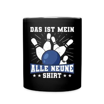 Funny saying for sports bowlers - that's mine - Full Colour Mug - black - Front