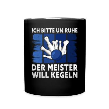 I beg for silence, the master wants to bowl, - - Full Colour Mug - black - Front