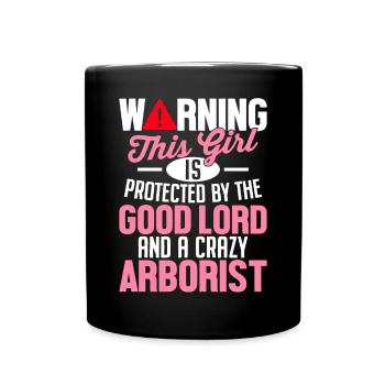 Protect Good God Crazy Arborist Holzar - Full Colour Mug - black - Front