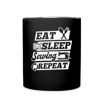 Eat Sleep Sewing Repeat - Seamstress Sewing Lover - Full Colour Mug - black - Front