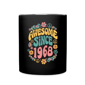 Awesome Since 1968 Blumen Hippie Geboren Jahr 1968 - Tasse einfarbig - Schwarz - Vorne