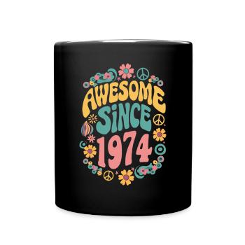 Awesome Since 1974 Flowers Hippie Born Year 1974 - Full Colour Mug - black - Front