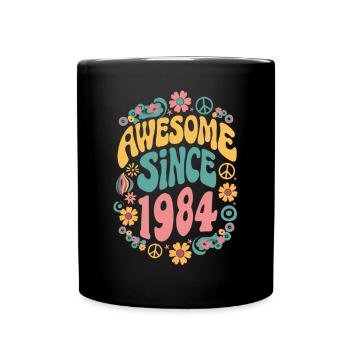 Awesome Since 1984 Blumen Hippie Geboren Jahr 1984 - Tasse einfarbig - Schwarz - Vorne