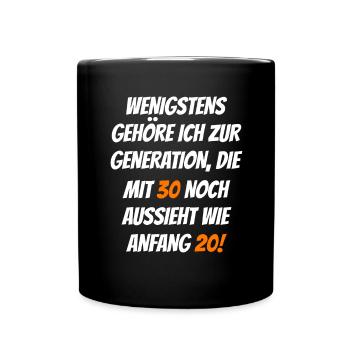 Wenigstens Gehöre Ich Zur Generation Lustiges Zita - Tasse einfarbig - Schwarz - Vorne