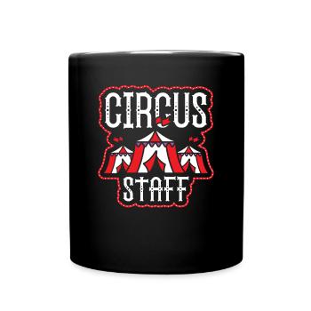 Circus Staff Zirkus - Tasse einfarbig - Schwarz - Vorne