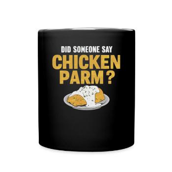 Quelqu’un a-t-il dit poulet parm ? Poulet Parme - Mug uni - noir - Devant