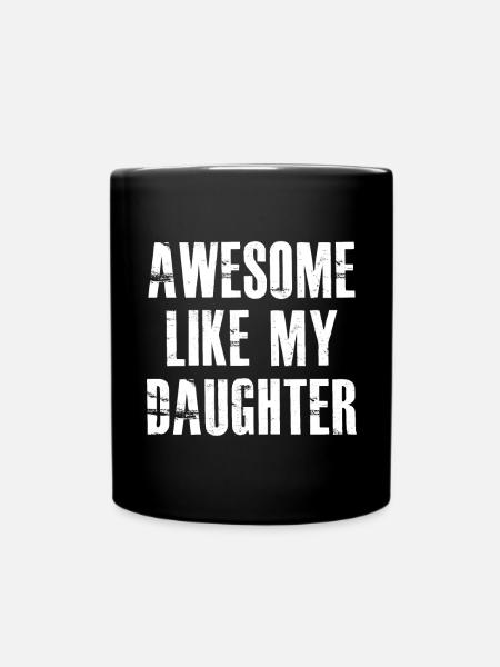 awesome like my daughter - Full Colour Mug - black