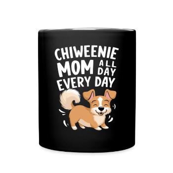 Chiweenie Mama Jeden Tag Rund Um Die Uhr - Tasse einfarbig - Schwarz - Vorne
