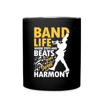 Band Life Steps and Beats Make Harmony - Tasse einfarbig - Schwarz - Vorne