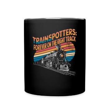 Trainspotters: Always on the right track - Full Colour Mug - black - Front