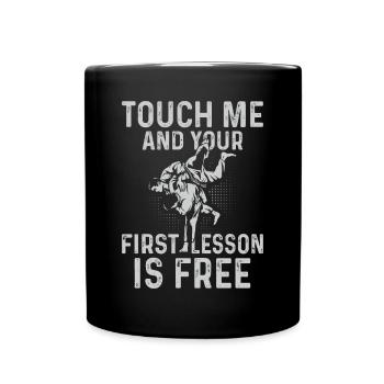 Touch me et ta première leçon est gratuite - Funny Jiu - Mug uni - noir - Devant