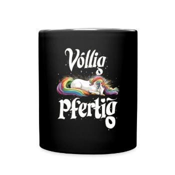Saufendes Einhorn Völlig Pfertig Design für eine - Tasse einfarbig - Schwarz - Vorne