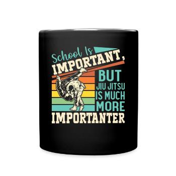 School is important but Jiu Jitsu is much more imp - Tasse einfarbig - Schwarz - Vorne