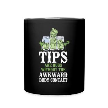 Bartender Mixologist Tips Are Hugs - Full Colour Mug - black - Front