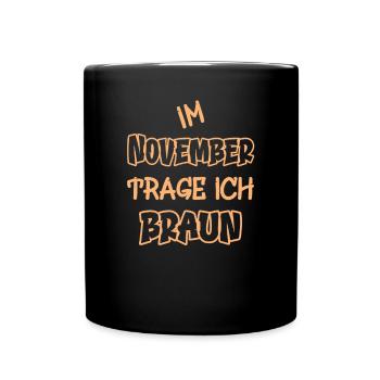 En novembre, je porte du marron en disant couleur marron - Mug uni - noir - Devant