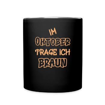 En octobre, je porte du marron en disant couleur marron - Mug uni - noir - Devant